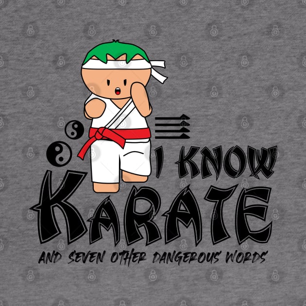 I Know Karate And Seven Other Dangerous Words by Krisney-Marshies